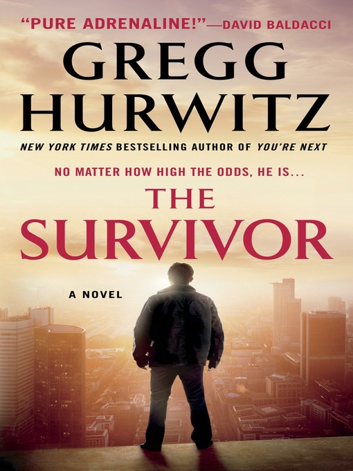 Title details for The Survivor by Gregg Hurwitz - Available